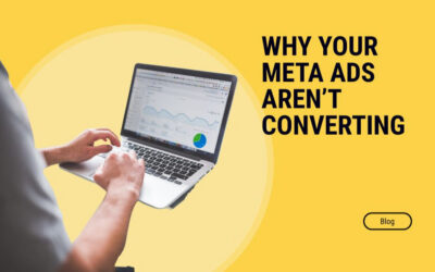 Why Your Meta Ads Aren’t Converting